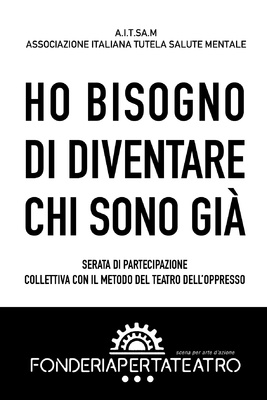 HO BISOGNO DI SAPERE CHI SONO GIA' - La serata si tiene nell’ambito del programma di iniziative - che avranno luogo nella nostra città dal

7 al 13 ottobre - promosse dal Dipartimento di Psichiatria dell’Azienda Ospedaliera Universitaria di

Verona in occasione della ricorrenza del 10 ottobre Giornata mondiale della salute mentale