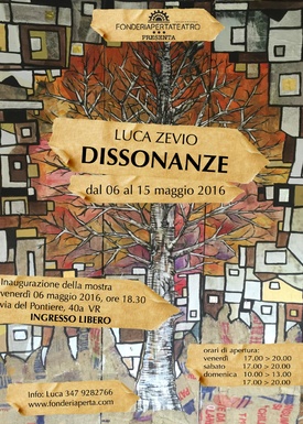 Esposizione di Luca Zevio - dal 6 maggio al 15 maggio 2016
Inaugurazione con Aperitivo Venerdì 6 maggio ore 18:30

