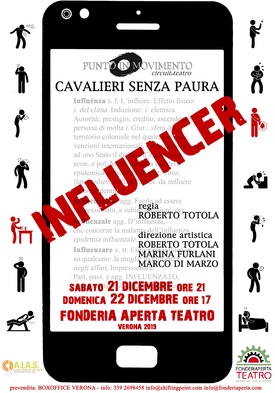 INFLUENCER - Sabato 21 dicembre ore 21.00 
Domenica 22 dicembre ore 17.30 
