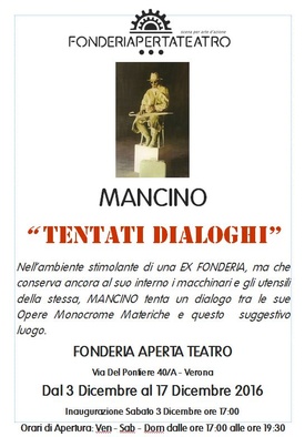 TENTATI DIALOGHI - Inizia a dipingere intorno ai 17 anni dopo avere "incontrato" Van Gogh in una monografia.
Da lì incomincia il percorso che alterna la pittura figurativa (corpi umani e animali, nature morte, paesaggi, ecc.) alla pittura materica (applicando sulla tela i materiali più vari) e alla scultura. Partecipa a numerose esposizioni in Italia e all'estero: Austria, Germania, Spagna, Francia, Giappone, Stati Uniti. A Verona, tra le numerose, la personale al museo d'Arte moderna Palazzo forti