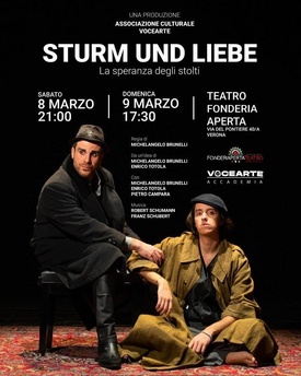 STURM UND LIEBE - Sabato 8 marzo ore 21.00 e domenica 9 marzo ore 17.30