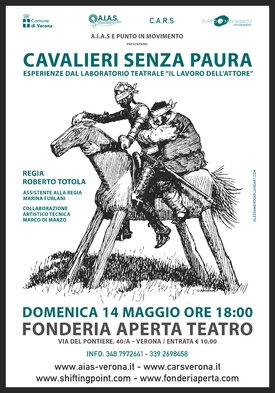 "CAVALIERI SENZA PAURA" - “Il lavoro dell’attore”