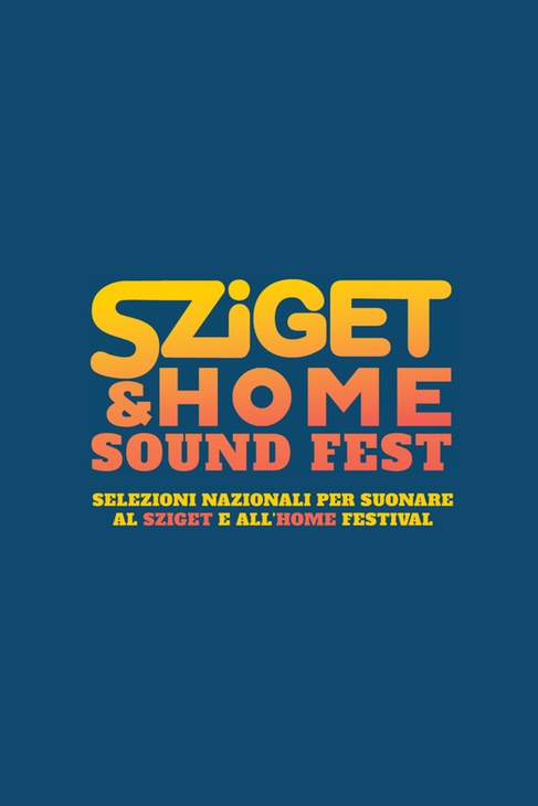 Sziget & Home Sound Fest - 6 MAGGIO 2017